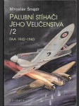 Palubní stíhači Jeho Veličenstva. 2, FAA 1942-1943 - náhled