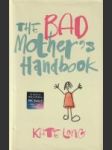The Bad Mother´s Handbook - náhled