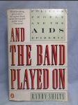And the Band Played On: Politics, People, and the AIDS Epidemic - náhled