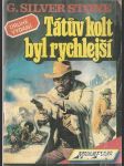 Tátův kolt byl rychlejší - náhled