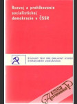 Rozvoj a prehlbovanie socialistickej demokracie v ČSSR - náhled