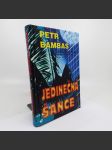 Jedinečná šance - Petr Bambas - náhled