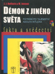 Démon z jiného světa - pátrání po tajemství Adolfa Hitlera - náhled