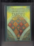 Velká kniha Crowleyho tarotu (Praktické využití starověkých vizuálních symbolů) - náhled