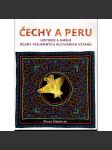 Čechy a Peru (Historie a umění) dějiny vzájemných kulturních vztahů - výtvarné umění, literatura, hudba ad. (Jižní Amerika) - náhled