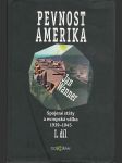 Pevnost Amerika I. díl - Spojené státy a evropská válka 1939-1945  - náhled