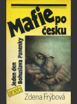 Mafie po česku, aneb, Jeden den Bohuslava Panenky - náhled