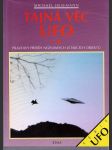 Tajná věc UFO - I.díl - Pravdivý příběh neznámých létajících objektů  - náhled