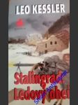 Stalingrad:ledový oheň - kessler leo - náhled