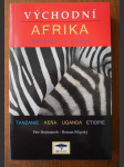 Východní Afrika: Průvodce na safari. Tanzanie, Keňa, Uganda, Etiopie - náhled