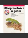 Obojživelníci a plazi známí i neznámí, pronásledovaní, chránění - náhled