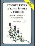 Stopové prvky a kovy života v přírodě - Skryté léčivé síly v našem okolí - náhled