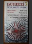 Ezoterické Čechy, Morava a Slezsko: průvodce skrytými dějinami země, svazek třetí - náhled