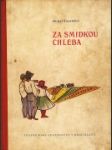 Za smidkou chleba - náhled