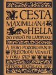 Cesta Maximiliána Hella do Vardö pri Laponsku a jeho pozorovanie prechodu Venuše v roku 1769 - náhled