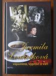 Jarmila Loukotková vzpomíná, vypráví a vaří - z mého života pravdivé i bájné, zažité i záživné - náhled