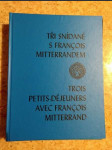 Tři snídaně s Francois Mitterrandem - náhled