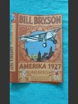 Amerika 1927 - Lindbergh, Letci a hrdinové transatlantiku - náhled