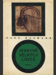 Jeskyně velkých lovců - náhled