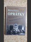Masarykovy oprátky - problematika trestu smrti v období první a druhé Československé republiky 1918-1939 - náhled