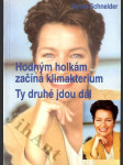 Hodným holkám začíná klimakterium - ty druhé jdou dál - náhled