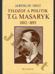 Filozof a politik T. G. Masaryk 1882 - 1893 - náhled