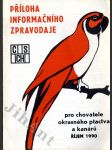Příloha informačního zpravodaje pro chovatele okrasného ptactva a kanárů - 10/1990 - náhled