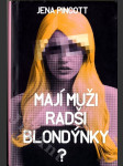 Mají muži radši blondýnky ? - náhled