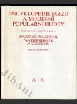 Encyklopedie jazzu a moderní populární hudby 1.díl, Část jmenná, A - K, Světová scéna - osobnosti a soubory - náhled