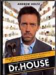 Dr. House - pravda a mýty o netradičních lékařských metodách v populárním seriálu - náhled