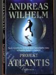 Projekt Atlantis - nová neuvěřitelná dobrodružství badatelského týmu z Projektu Babylon a Sakkára - náhled