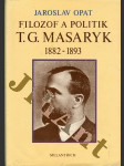 Filozof a politik T. G. Masaryk 1882 - 1893 - náhled