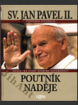 Sv. Jan Pavel II. - Poutník naděje - náhled