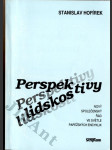 Perspektivy lidskosti - nový společenský řád ve světle papežských encyklik - náhled