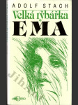 Velká rybářka Ema - A radosti s rybami / Ilustr.Ladislav Rektoris - náhled