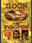 Zločin kráčí Evropou - z dějin násilí a zločinu v Evropě během dvou tisíciletí - náhled