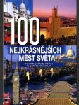 100 nejkrásnějších měst světa - největší poklady lidstva na pěti kontinentech - náhled