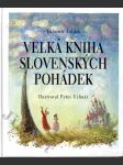 Velká kniha slovenských pohádek - náhled