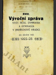 XVIII. Výroční zpráva stát. čsl. reál. gymnasia v Jindřichově Hradci za školní rok 1922 - 23 - náhled