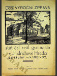 LXXII. Výroční zpráva stát. čsl. reál. gymnasia v Jindřichově Hradci za školní rok 1931 - 32 - náhled