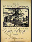 LXXIII. Výroční zpráva stát. čsl. reál. gymnasia v Jindřichově Hradci za školní rok 1932 - 33 - náhled