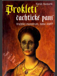 Prokletí čachtické paní - vraždící monstrum, nebo oběť? - náhled