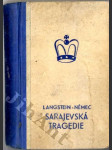 Sarajevská tragedie; František Ferdinand d' Este - náhled