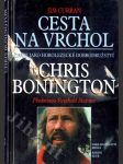 Cesta na vrchol - život jako horolezecké dobrodružství - Chris Bonington - náhled