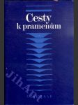 Cesty k pramenům - biblická archeologie a literární kritika - sborník - náhled