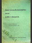 Jana Amosa Komenského život a dílo v obrazech - náhled