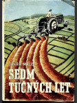 Sedm tučných let - Román - náhled