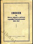 INDEX ke Sbírce zákonů a nařízení republiky Československé 1918 - 1947 - náhled