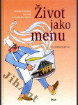 Život jako menu - nejlepší kuchařka na světě ze Spáleného mlýna - náhled