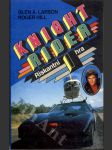 Knight Rider - román napsaný na základě seriálu Universal television Knight Rider. Díl 1, Riskantní hra - náhled